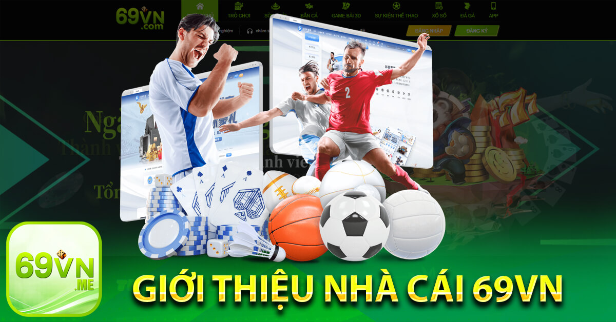 Giới thiệu nhà cái 69vn
