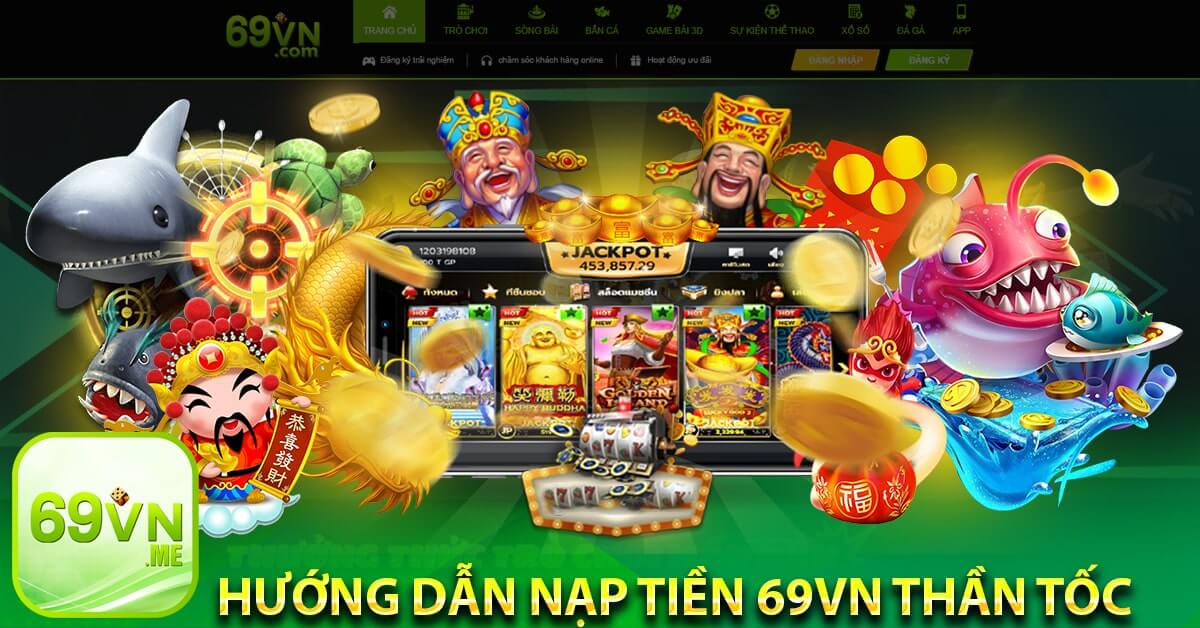 Hướng dẫn nạp tiền 69vn thần tốc