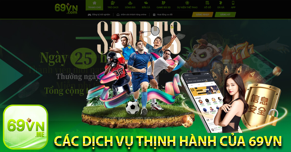 Các dịch vụ thịnh hành của 69vn