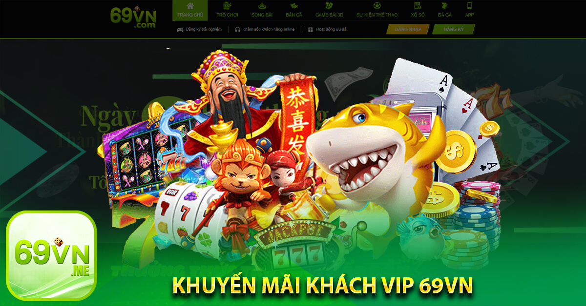 Khuyến mãi khách VIP 69vn