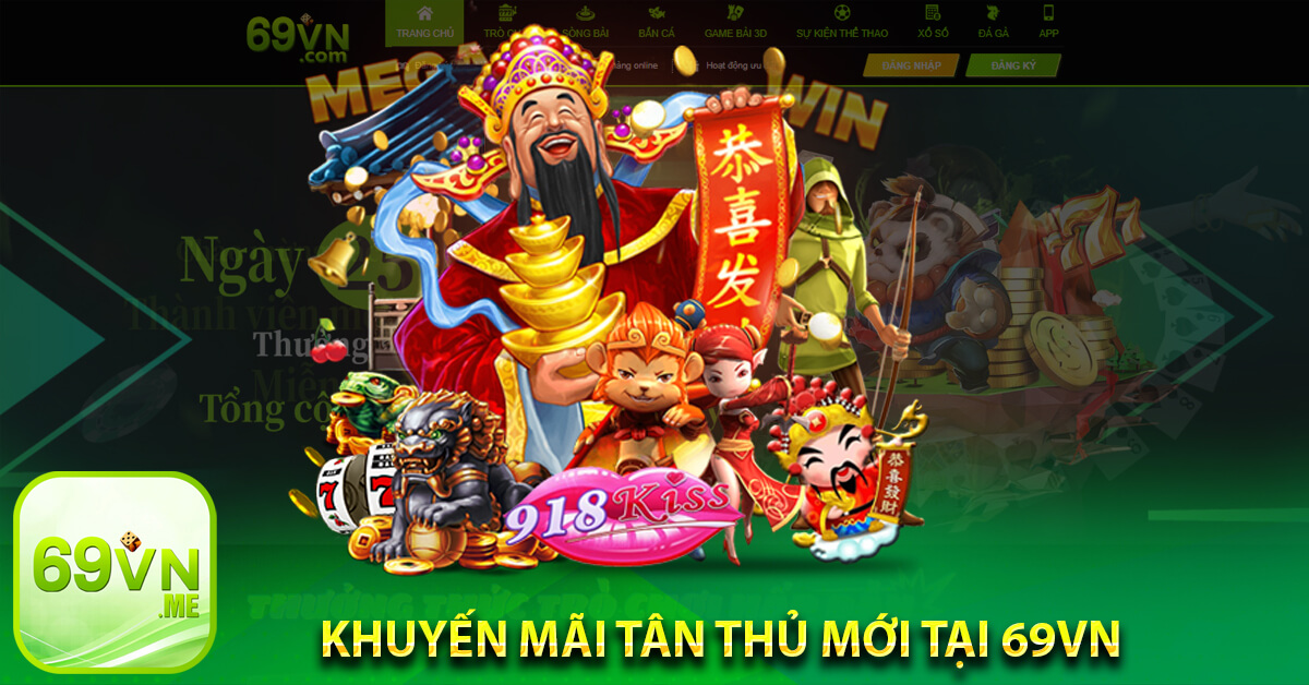 Khuyến mãi tân thủ mới tại 69vn
